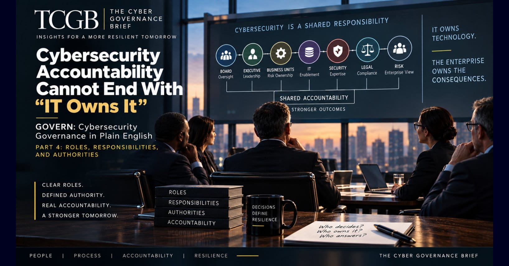 Cybersecurity Accountability Cannot End With “IT Owns It”